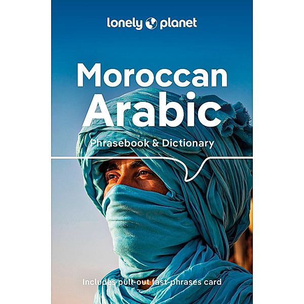 Lonely Planet Moroccan Arabic Phrasebook & Dictionary, Bichr Andjar, Dan Bacon, Abdennabi Benchehda