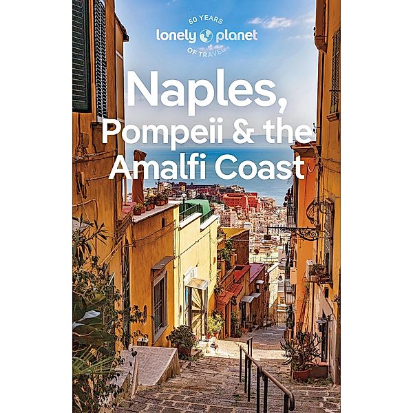 Lonely Planet Naples Pompeii & the Amalfi Coast / Lonely Planet, Eva Sandoval, Federica Bocco