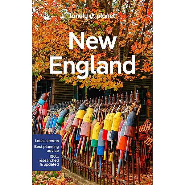 Lonely Planet New England, Benedict Walker, Isabel Albiston, Amy C Balfour, Robert Balkovich, Gregor Clark, Adam Karlin, Brian Kluepfel, Regis St Louis, Mara Vorhees