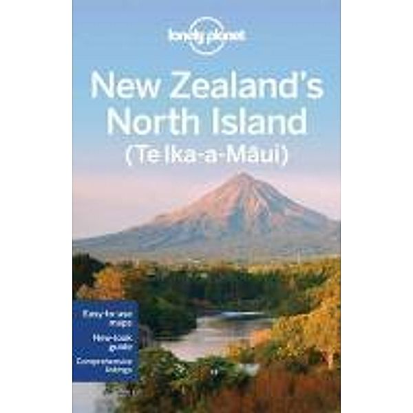 Lonely Planet New Zealand's North Island (Te Ika-a-Maui), Brett Atkinson, Charles Rawlings-Way, Sarah Bennett