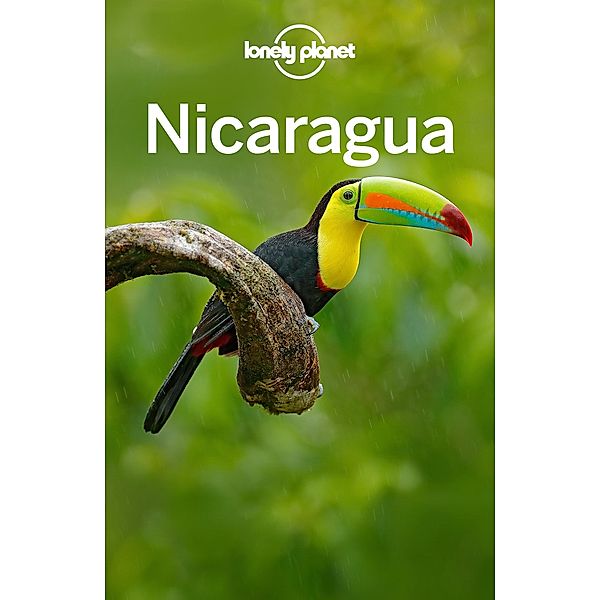 Lonely Planet Nicaragua / Travel Guide, Lonely Planet Lonely Planet