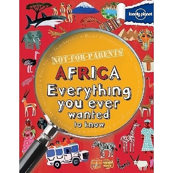 Lonely Planet Not For Parents Africa, Lonely Planet