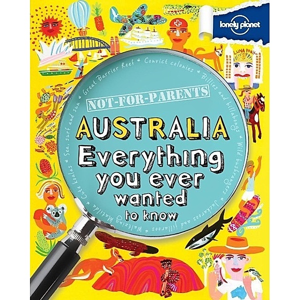 Lonely Planet Not-For-Parents Australia, Janine Scott