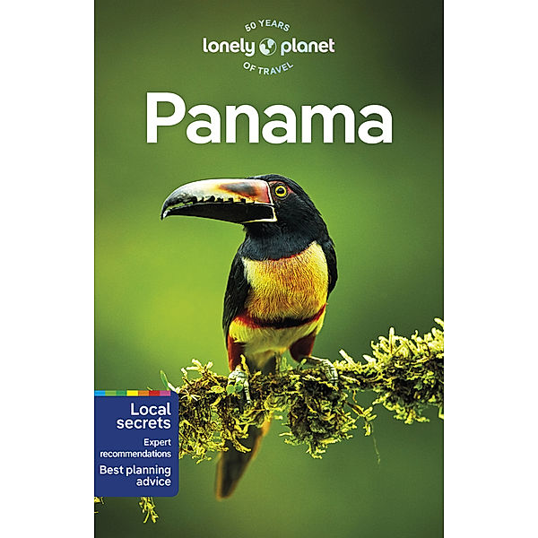 Lonely Planet Panama, Harmony Difo, Rosie Bell, Alex Egerton, Mark Johanson, Ryan Ver Berkmoes