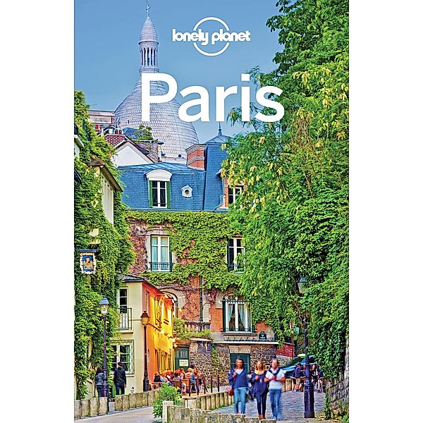 Lonely Planet Paris / Travel Guide, Lonely Planet Lonely Planet