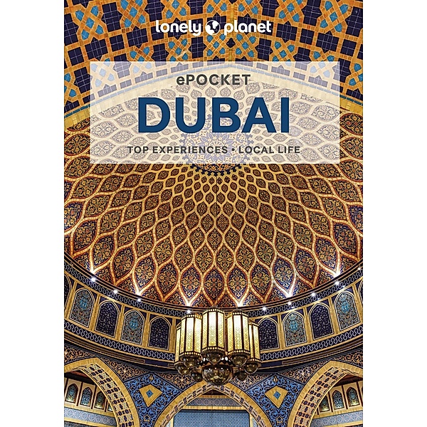 Lonely Planet Pocket Dubai / Lonely Planet, Andrea Schulte-Peevers, Kevin Raub
