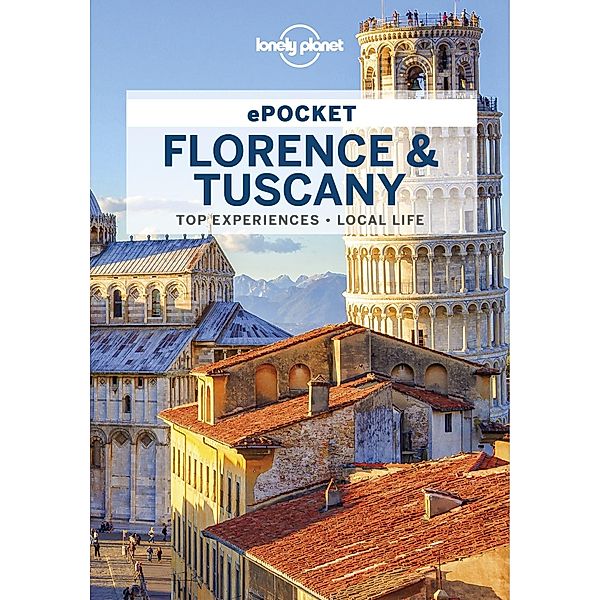 Lonely Planet Pocket Florence & Tuscany / Lonely Planet, Nicola Williams, Virginia Maxwell