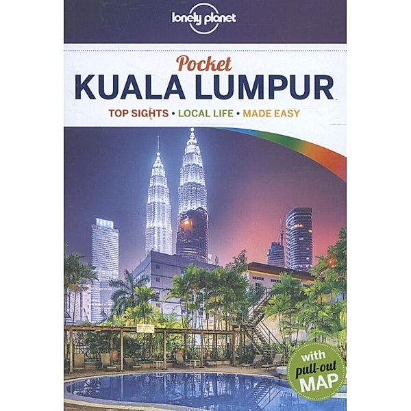 Lonely Planet Pocket Guide Kuala Lumpur, Robert Kelly