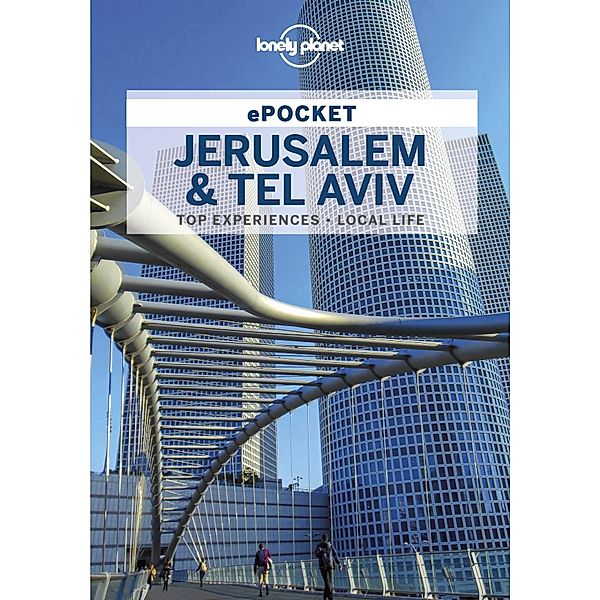 Lonely Planet Pocket Jerusalem & Tel Aviv / Lonely Planet, MaSovaida Morgan