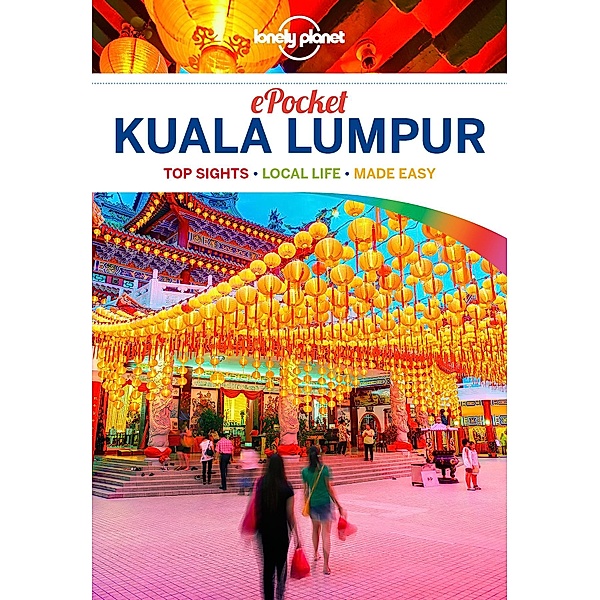Lonely Planet Pocket Kuala Lumpur / Lonely Planet, Isabel Albiston