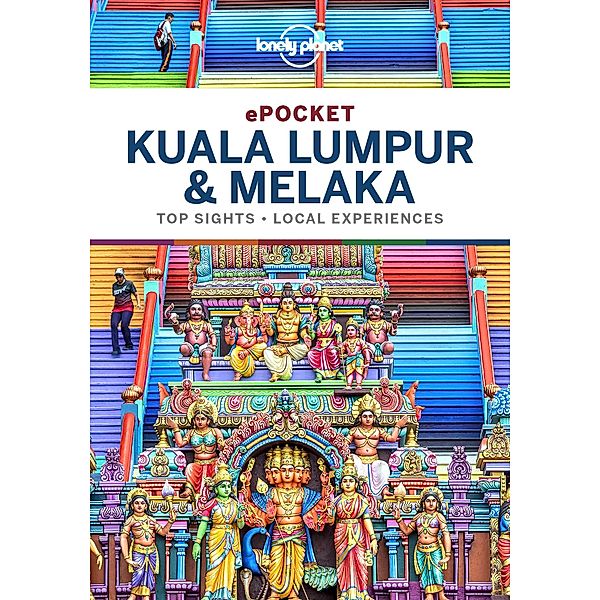 Lonely Planet Pocket Kuala Lumpur Melaka Travel Guide Ebook Weltbild De