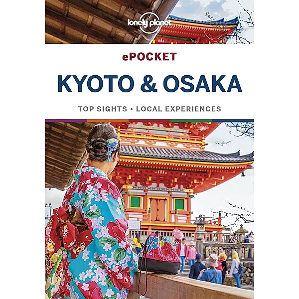 Lonely Planet Pocket Kyoto & Osaka / Travel Guide, Lonely Planet Lonely Planet