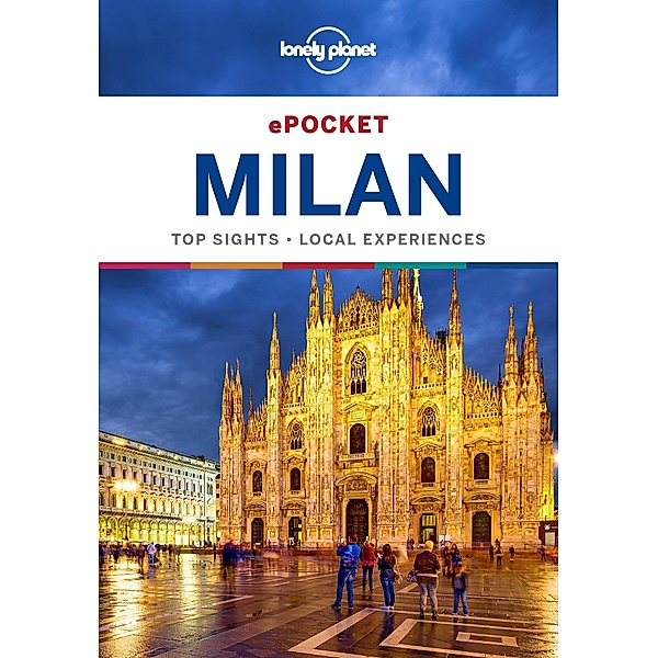 Lonely Planet Pocket Milan / Travel Guide, Lonely Planet Lonely Planet