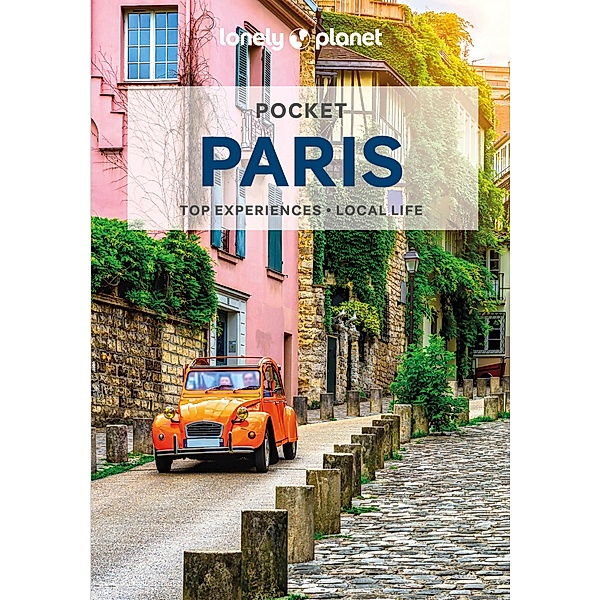 Lonely Planet Pocket Paris, Ashley Parsons, Jean-Bernard Carillet, Fabienne Yan Fong, Catherine Le Nevez