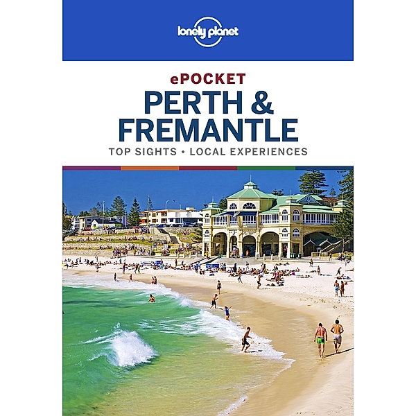 Lonely Planet Pocket Perth & Fremantle / Lonely Planet, Charles Rawlings-Way