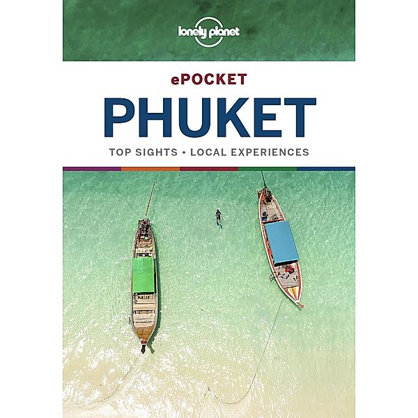 Lonely Planet Pocket Phuket / Travel Guide, Lonely Planet Lonely Planet