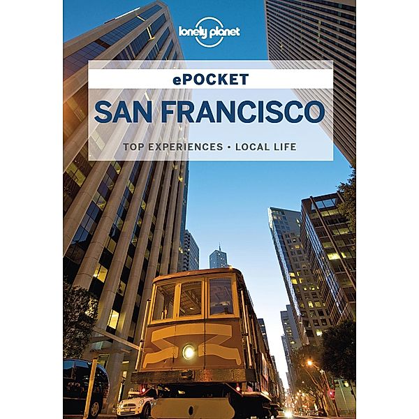 Lonely Planet Pocket San Francisco / Lonely Planet, Lonely Planet