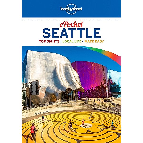 Lonely Planet Pocket Seattle / Travel Guide, Lonely Planet Lonely Planet