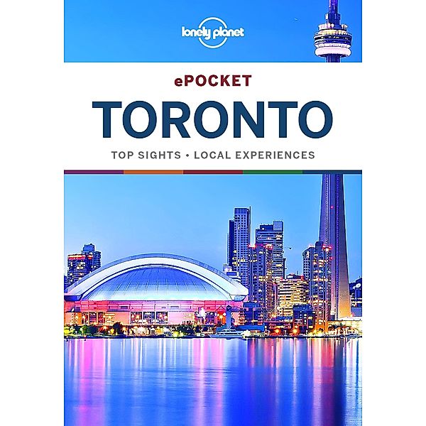 Lonely Planet Pocket Toronto / Travel Guide, Lonely Planet Lonely Planet