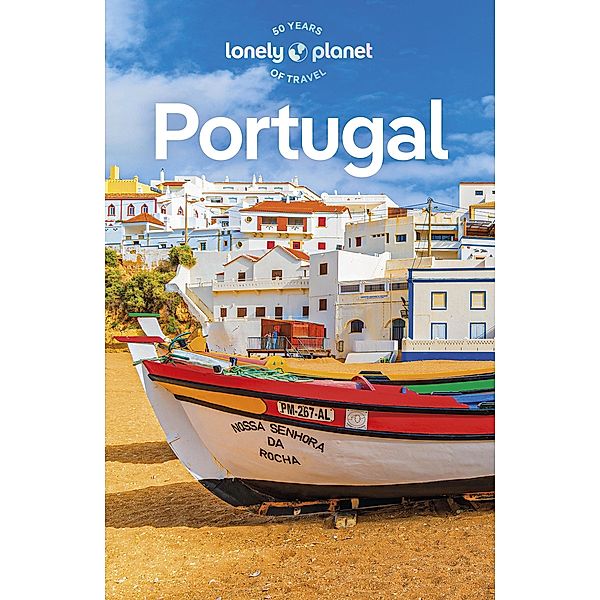 Lonely Planet Portugal / Lonely Planet, Joana Taborda, Bruce And Sena Carvalho, Clarke Maria, Henriques Daniel, Marques Sandra, Marlene