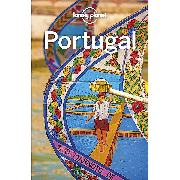 Lonely Planet Portugal / Travel Guide, Lonely Planet Lonely Planet