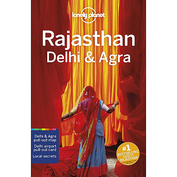Lonely Planet Rajasthan, Delhi & Agra, Lindsay Brown, Joe Bindloss, Bradley Mayhew, Daniel McCrohan, Sarina Singh