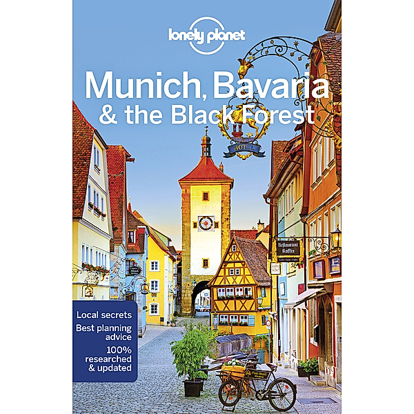 Lonely Planet Regional Guide / Lonely Planet Munich, Bavaria & the Black Forest, Marc Di Duca, Kerry Christiani