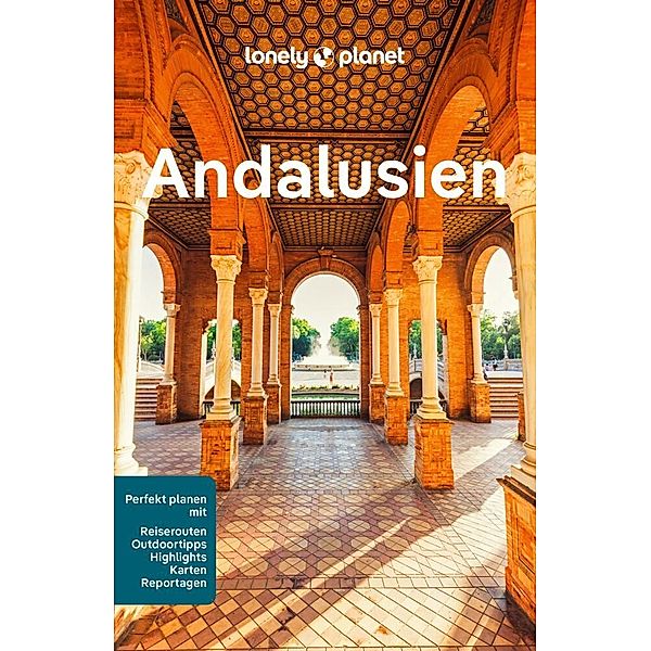 LONELY PLANET Reiseführer Andalusien, Anna Kaminski, Mark Julian Edwards, Paul Stafford, Rachel Webb