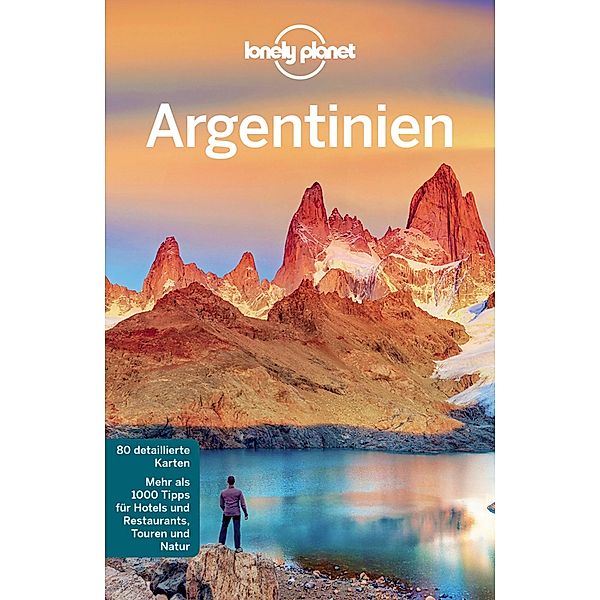 Lonely Planet Reiseführer Argentinien / Lonely Planet Reiseführer E-Book, Sandra Bao