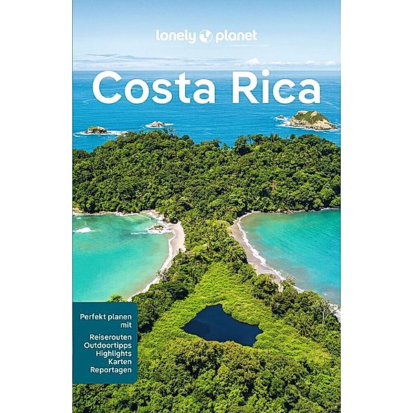 LONELY PLANET Reiseführer Costa Rica, Mara Vorhees, Ashley Harrell, Robert Isenberg, Elizabeth Lavis, Alejandra Murillo, Janna Zinzi