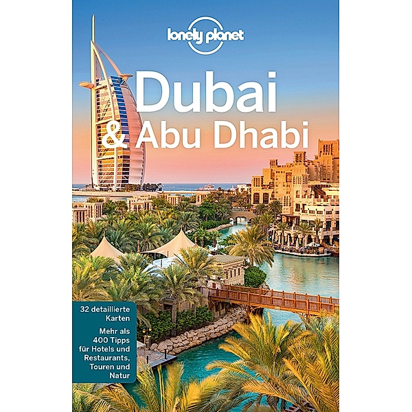 Lonely Planet Reiseführer Dubai & Abu Dhabi / Lonely Planet Reiseführer E-Book, Lonely Planet