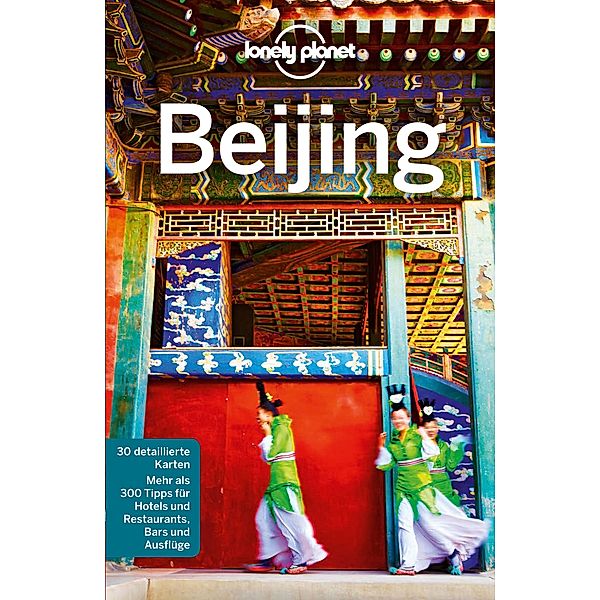 LONELY PLANET Reiseführer E-Book Bejing / Lonely Planet Reiseführer E-Book, Daniel McCrohan, David Eimer