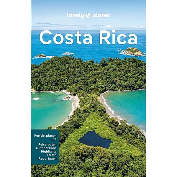 LONELY PLANET Reiseführer E-Book Costa Rica / Lonely Planet Reiseführer E-Book, Mara Vorhees, Ashley Harrell, Robert Isenberg, Elizabeth Lavis, Alejandra Murillo, Janna Zinzi
