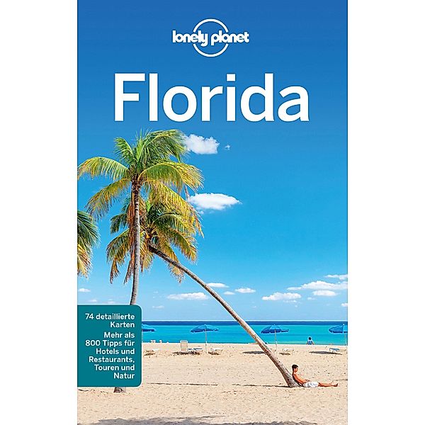 LONELY PLANET Reiseführer E-Book Florida / Lonely Planet Reiseführer E-Book, Jeff Campbell