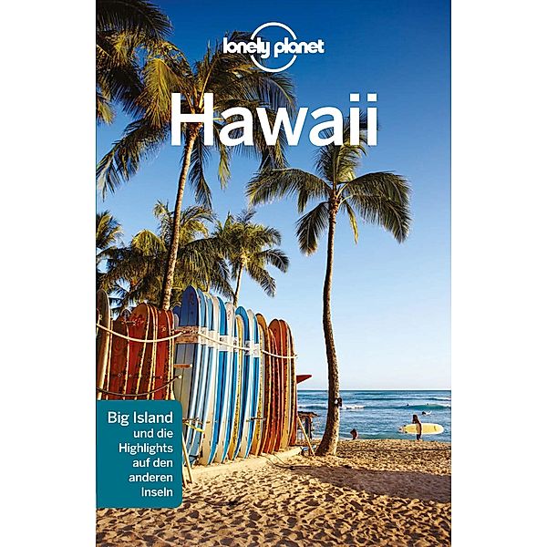 LONELY PLANET Reiseführer E-Book Hawaii / Lonely Planet Reiseführer E-Book, Sara Benson