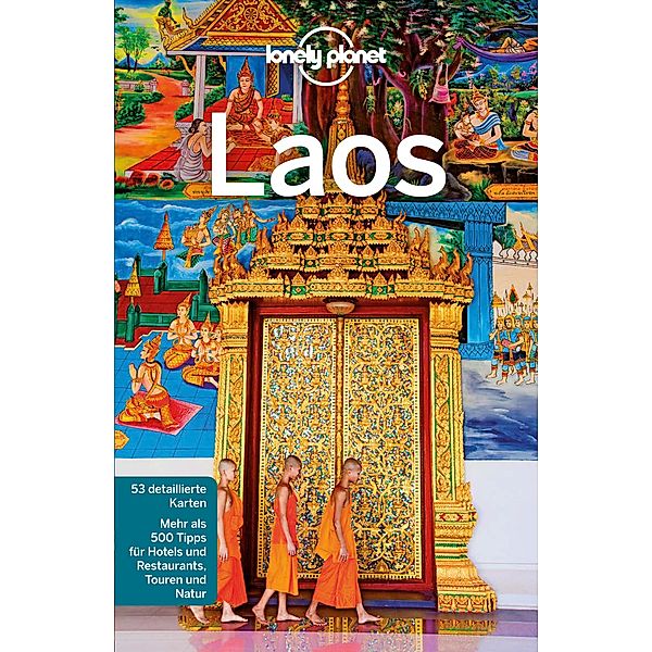LONELY PLANET Reiseführer E-Book Laos / Lonely Planet Reiseführer E-Book, Nick Ray, Greg Bloom, Richard Waters