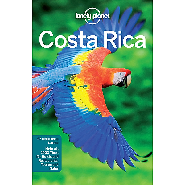 Lonely Planet Reiseführer E-Book: Lonely Planet Reiseführer Costa Rica, Mara Vorhees, Nate Cavalieri, Anna Kaminski, Ashley Harrell