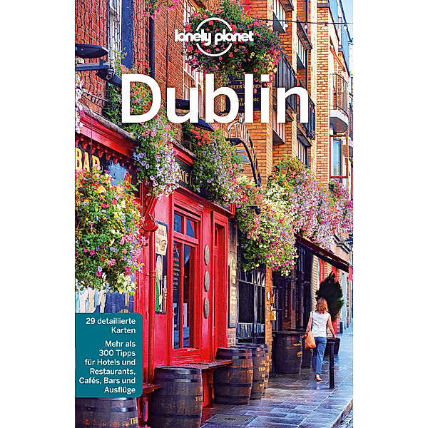 Lonely Planet Reiseführer E-Book: Lonely Planet Reiseführer Dublin, Fionn Davenport