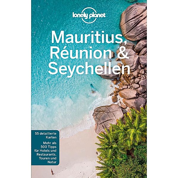 LONELY PLANET Reiseführer E-Book Mauritius, Reunion & Seychellen / Lonely Planet Reiseführer E-Book, Anthony Ham, Jean-Bernard Carillet