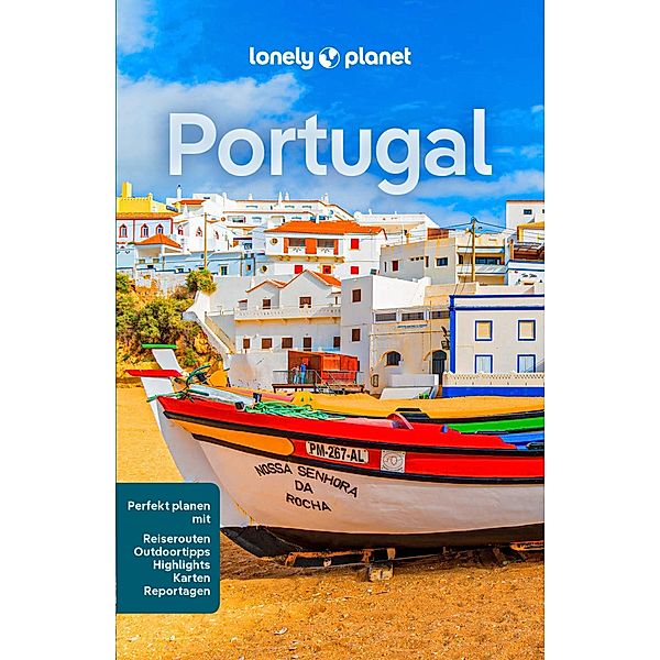 LONELY PLANET Reiseführer E-Book Portugal / Lonely Planet Reiseführer E-Book, Joana Taborda, Bruno Carvalho, Maria Sena, Daniel James Clarke, Sandra Henriques, Marlene Marques