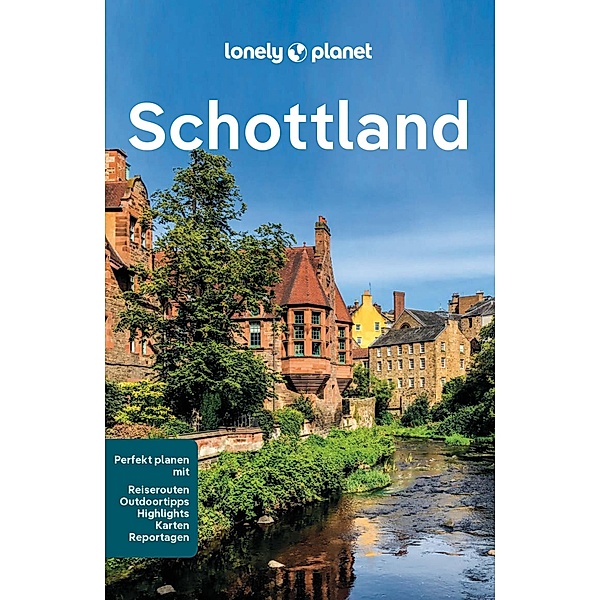 LONELY PLANET Reiseführer E-Book Schottland, Neil Wilson, Kay Gillespie, Laurie Goodlad, Mike MacEacheran, Joseph Reaney