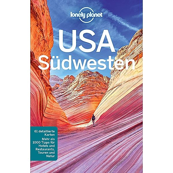 LONELY PLANET Reiseführer E-Book USA Südwesten / Lonely Planet Reiseführer E-Book, Greg Ward, Carolyn McCarthy, Amy C. Balfour