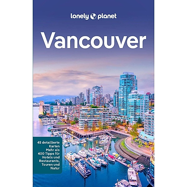 LONELY PLANET Reiseführer E-Book Vancouver, John Lee, Brendan Sainsbury