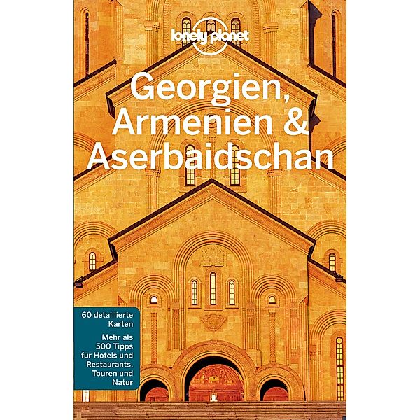 Lonely Planet Reiseführer Georgien, Armenien, Aserbaidschan / Lonely Planet Reiseführer E-Book, Tom Masters