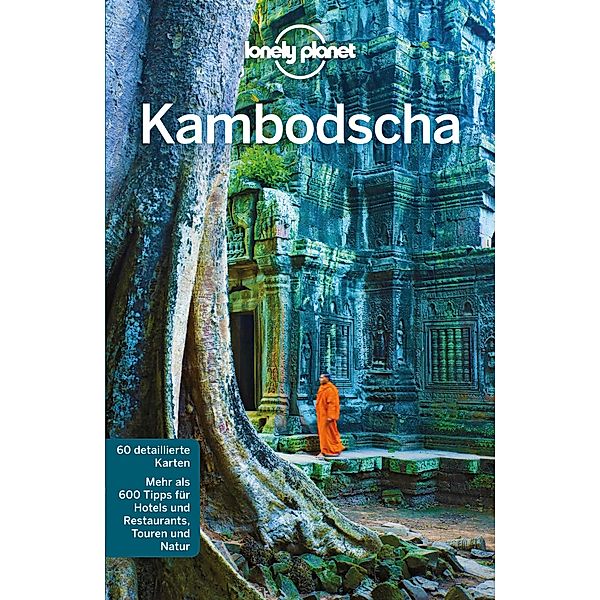 Lonely Planet Reiseführer Kambodscha / LONELY PLANET DEUTSCHLAND, Nick Ray