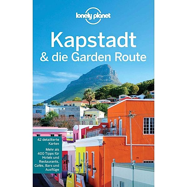 Lonely Planet Reiseführer Kapstadt & die Garden Route, Lonely Planet