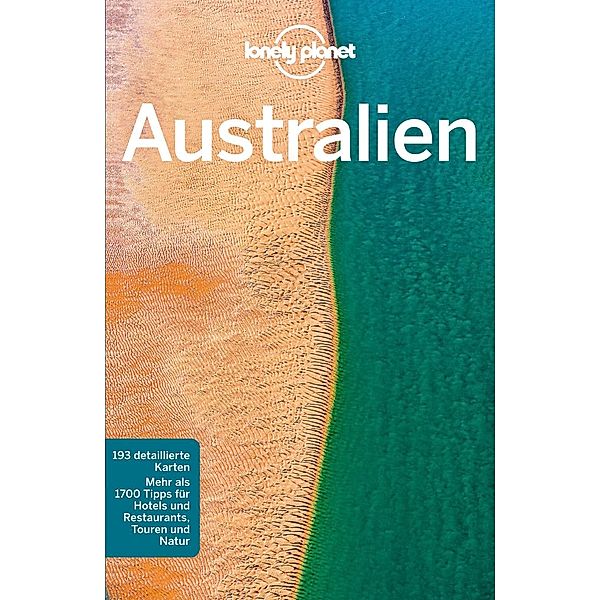 Lonely Planet Reiseführer: Lonely Planet Reiseführer Australien, Charles Rawlings-Way, Meg Worby