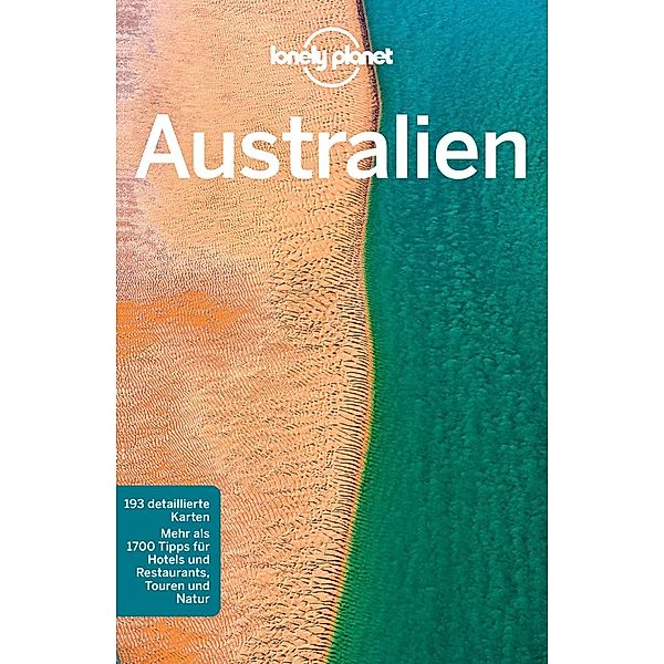 Lonely Planet Reiseführer: Lonely Planet Reiseführer Australien, Charles Rawlings-Way, Meg Worby