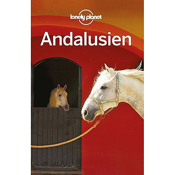 Lonely Planet Reiseführer / Lonely Planet Reiseführer Andalusien, Brendan Sainsbury