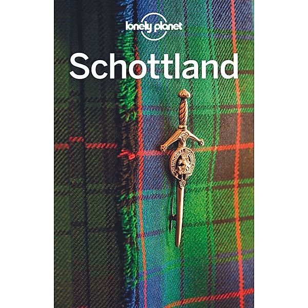 Lonely Planet Reiseführer / Lonely Planet Reiseführer Schottland, Neil Wilson, Andy Symington